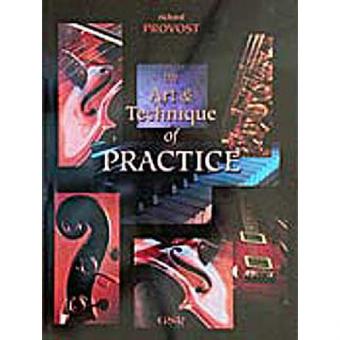 Art & Technique Of Practice 