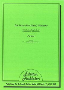 Ich küsse Ihre Hand Madame 