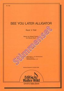 See you later Alligator 