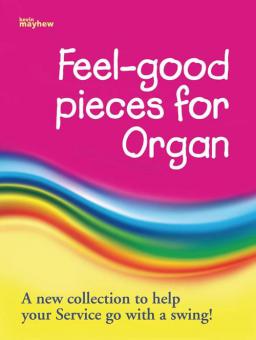 Feel-Good Pieces for Organ 