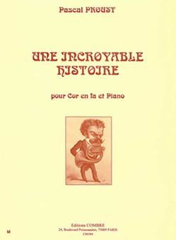 Une incroyable histoire 