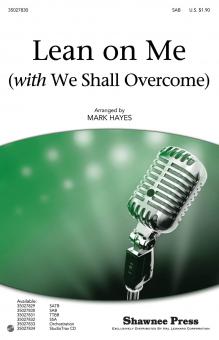 Lean On Me (With We Shall Overcome) 
