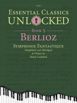 Essential Classics Unlocked for Piano 5: Berlioz Standard