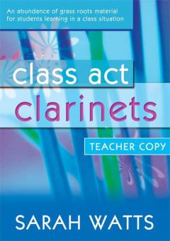 Class Act Clarinets 