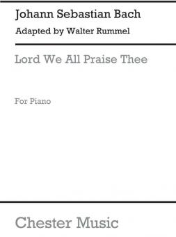 Lord We All Praise Thee [Michaelis-Overture] 