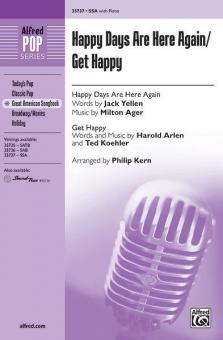 Happy Days Are Here Again / Get Happy 