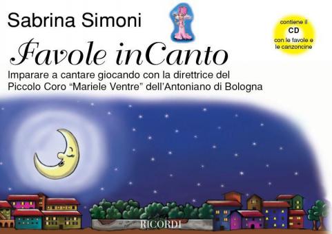 Favole Incanto. Imparare A Cantare Giocando 