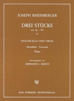 Drei Stücke (Abendlied, Pastorale, Elegie), op. 150 