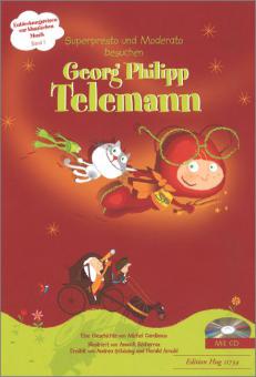 Superpresto und Moderato besuchen Georg Philipp Telemann 