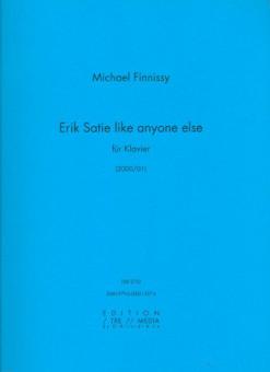 ERIK SATIE like anyone else 