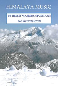 De Heer Is Waarlijk Opgestaan! 