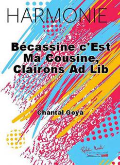 Becassine c'est ma cousine, clairons ad lib 