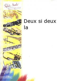 Deux si deux la 
