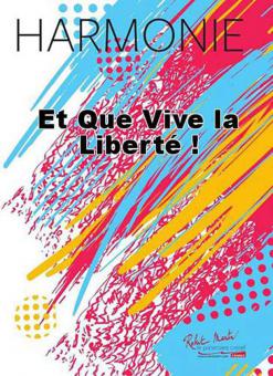 Et que vive la liberte ! 