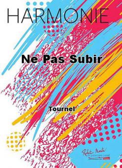Ne pas subir 