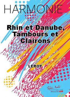 Rhin et Danube, tambours et clairons 