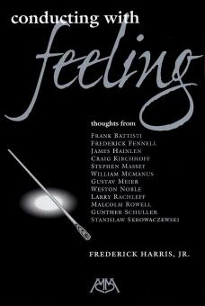 Conducting with Feeling 