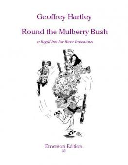 Round The Mulberry Bush 