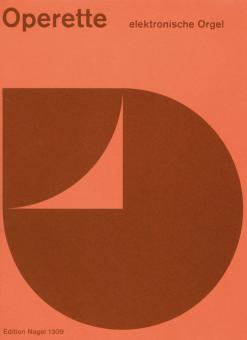 Operette. 14 Arien und Lieder für elektronische Orgel 