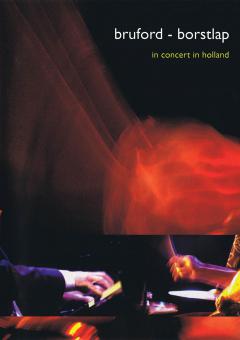 Bruford & Borstlap - In Concert In Holland 