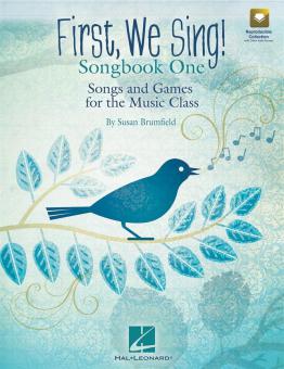 First, We Sing! 