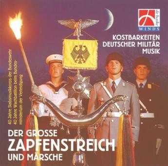 Der große Zapfenstreich und Märsche 