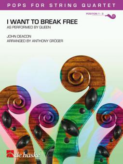 I Want to Break Free 