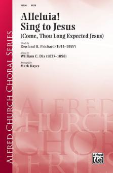 Alleluia! Sing To Jesus 