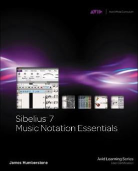 Sibelius 7 Music Notation Essentials 