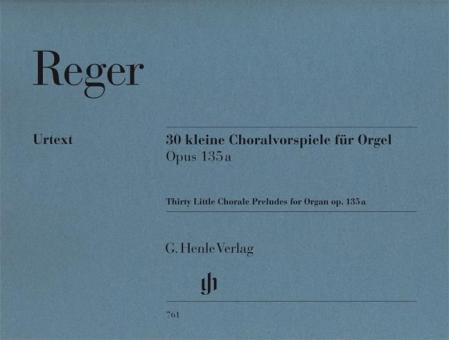 Thirty Little Chorale Preludes for Organ Op. 135 a 