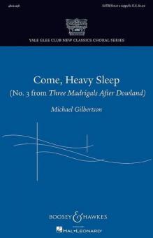 Come, Heavy Sleep 