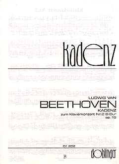 Originalkadenzen zu den Klavierkonzerten: Nr. 2 B-Dur op. 19 