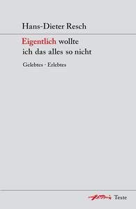 Eigentlich wollte ich das alles so nicht 
