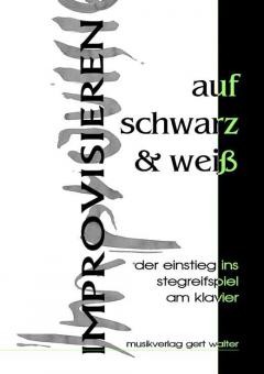Improvisieren auf Schwarz & Weiß 
