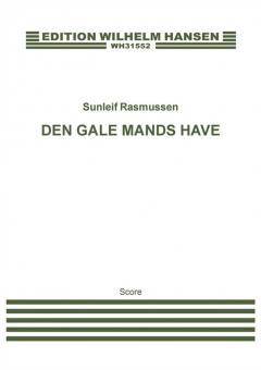 Den Gale Mands Have 