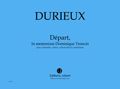 Départ, in memoriam Dominique Troncin 