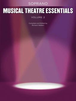 Musical Theatre Essentials: Soprano Vol. 2 