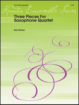 Three Pieces for Saxophone Quartet 