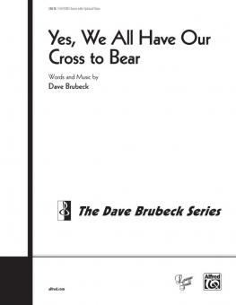 Yes, We All Have Our Cross To Bear Standard