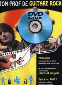 Ton Prof de Guitare Rock + DVD 