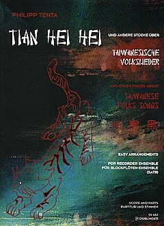 Tian Hei Hei und andere Stücke über taiwanesische Volkslieder 
