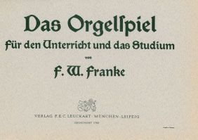 Das Orgelspiel für den Unterricht und das Studium 