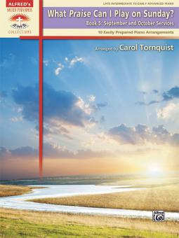 What Praise Can I Play On Sunday? Book 5 