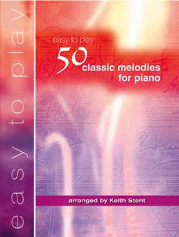 50 Easy To Play Classic Melodies 
