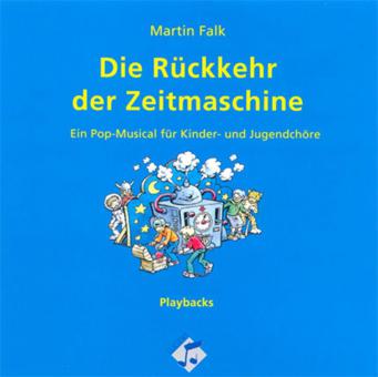 Die Rückkehr der Zeitmaschine - Playback-CD 