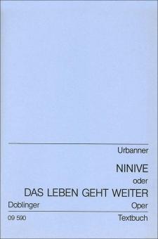Ninive oder Das Leben geht weiter Oper 