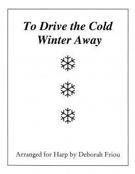 To Drive the Cold Winter Away 