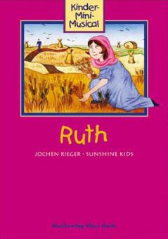 Ruth: Kinder-Mini-Musical 