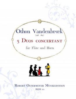 3 Duos concertant für Flöte und Horn 