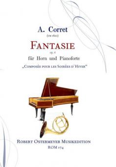 Fantasie für Horn und Pianoforte op. 6 "Composée pour les Soirèes d'Hiver" (um 1820) 